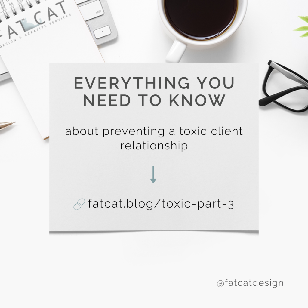 Fat Cat Design article Part 3 Toxic clients - how to prevent a toxic client relationship